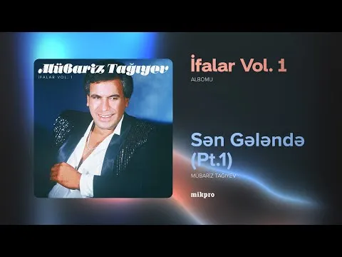 Sən Gələndə (Pt. 1) — Mübariz Tağıyev