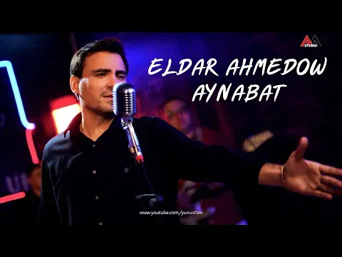 Akmuhammet Saparowyn Aydymy - Aynabat - 2024 — Eldar Ahmedow