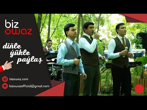 Hajy Yazmammedow ft. Rahman H. ft. Hemra R. — BIZ OWAZ