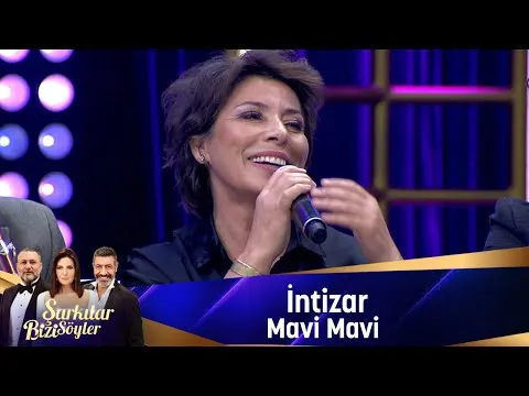 MAVİ MAVİ — İntizar