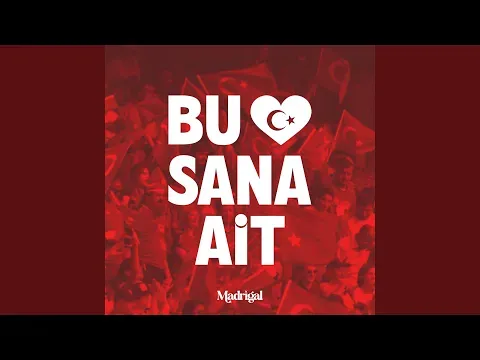 Bu Kalp Sana Ait — Madrigal
