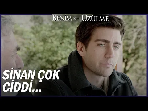 Benim İçin Üzülme Özel Sahneler — Benim İçin Üzülme
