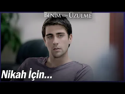 Sinan, Şahin'den nikah için yardım istiyor! - Benim İçin Üzülme 3. Bölüm — Benim İçin Üzülme
