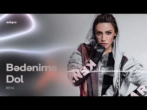 Bədənimə Dol — Röya