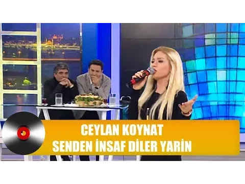 Senden İnsaf Diler Yarin — Ceylan Koynat