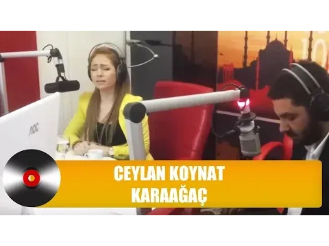 Karaağaç — Ceylan Koynat