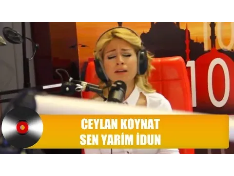 Sen Yarim İdun — Ceylan Koynat