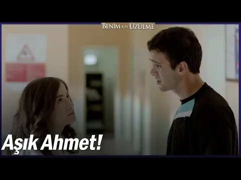 Benim İçin Üzülme 1. Bölüm — Benim İçin Üzülme