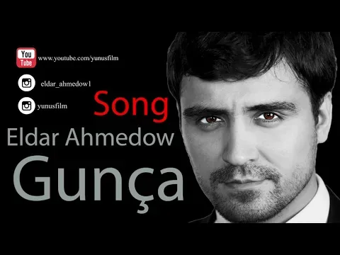 ⭐ ELDAR AHMEDOW ⭐ GUNCA / AYDYM 2019 / ⭐ — Eldar Ahmedow