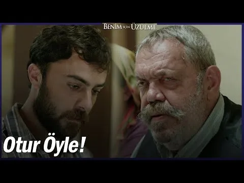 Benim İçin Üzülme 1. Bölüm — Benim İçin Üzülme