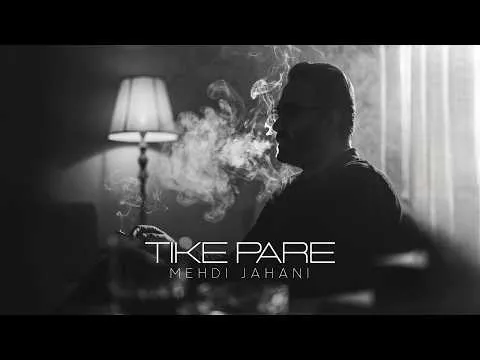Tike Pare — Mehdi Jahani