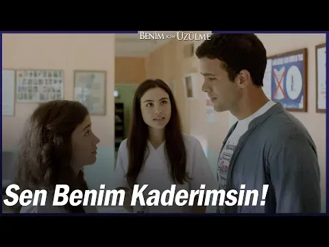 Benim İçin Üzülme 1. Bölüm — Benim İçin Üzülme