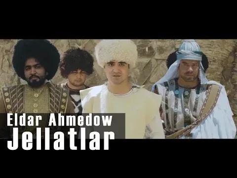⭐ ELDAR AHMEDOW ⭐ JELLATLAR / ZOHRE TAHYR / ПРЕМЬЕРА 2019 / ⭐ — Eldar Ahmedow