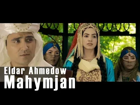 ⭐ ELDAR AHMEDOW ⭐ MAHYMJAN / ZOHRE TAHYR / ПРЕМЬЕРА 2019 / ⭐ — Eldar Ahmedow