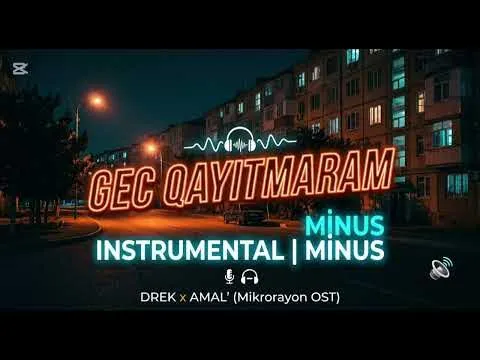 Gec Qayıtmaram (INSTRUMENTAL — Drek ft. Amal'