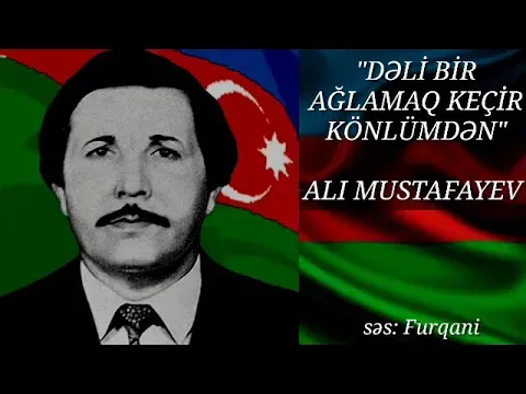 Kanal Poeziya & Dəli bir ağlamaq keçir könlümdən - Alı Mustafayev — Ukendt