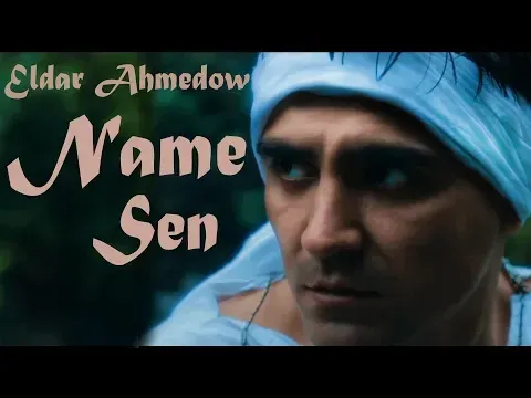 ⭐ ELDAR AHMEDOW ⭐ NAME SEN / ZOHRE TAHYR / ПРЕМЬЕРА 2019 / ⭐ — Eldar Ahmedow