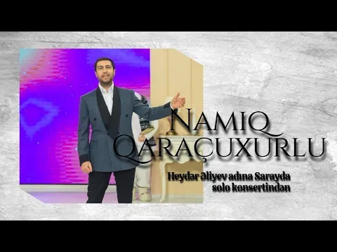 Heydər Əliyev adına Sarayda solo konsertindən — Namiq Qaraçuxurlu