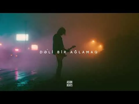 aisonbeats — Dəli Bir Ağlamaq Keçir Könlümdən