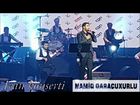 İran Konserti (Həvəskar Çəkilişlər) — Namiq Qaraçuxurlu