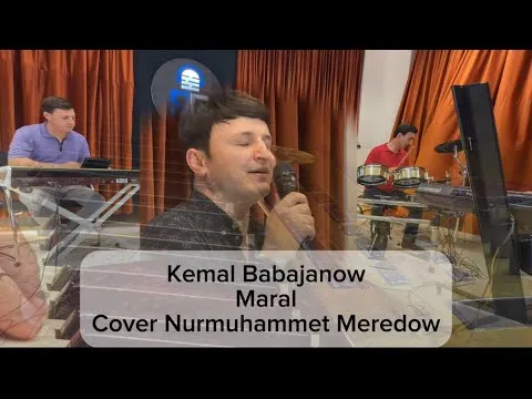 Kemal Babajanow-Maral (coverNurmuhammet Meredow — SIGAMIX