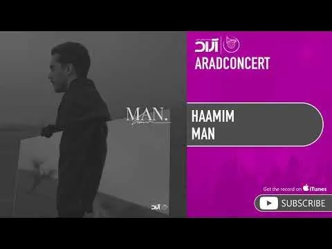 Man ( حامیم - من ) — Arad Concert