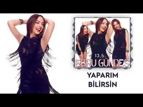 05 - Ebru Gündeş - Yaparım Bilirsin — Ebru Gündeş