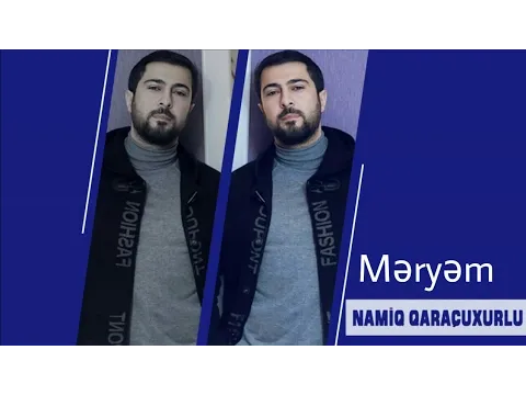Məryəm — Namiq Qaraçuxurlu